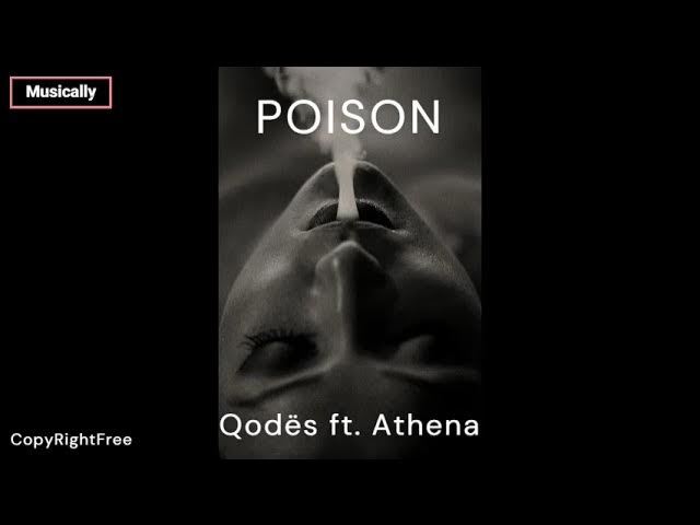 Qodës ft. Athena - POISON