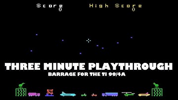 Three Minute Playthrough: Barrage for TI 99/4A