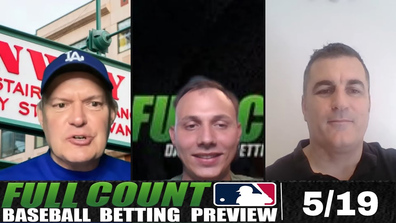 MLB Daily Best Bets, Predictions and Betting Previews | Full Count SportsMemo MLB Betting Show 5/19 MLB Daily Best Bets, Predictions and Betting Previews | Full Count SportsMemo MLB Betting Show 5/19