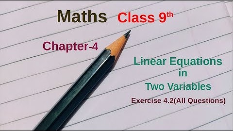 Class 9th Maths Chapter 4  Linear Equation in Two Variable  Exercise 4.2