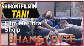 Shans i Dyte (İkinci Şans) Film Me Titra Shqip