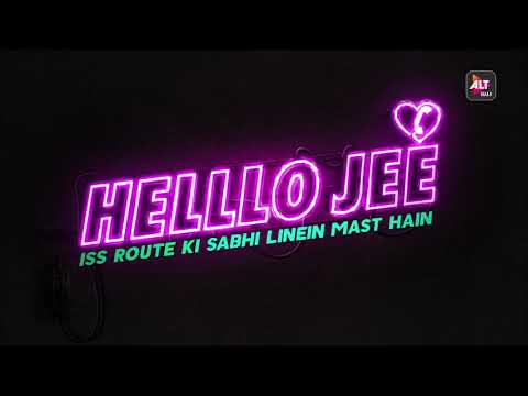 Helllo Jee | Streaming Soon | ALTBalaji