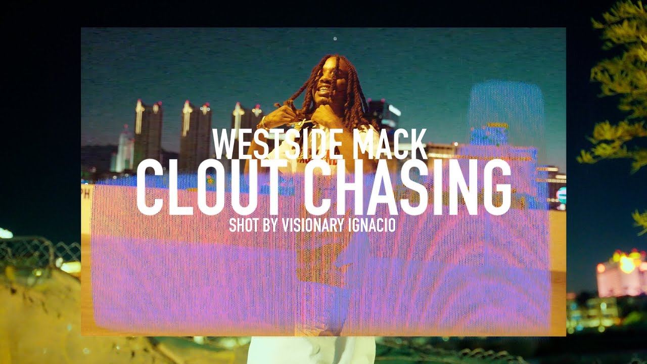 Westside Mack- Clout Chasing adlı videoyu YouTube'da izle Westside Mack- Clout Chasing adlı videoyu YouTube'da izle