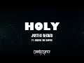 JUSTIN BIEBER - Holy ft. Chance the Rapper [ Lyrics Video ]