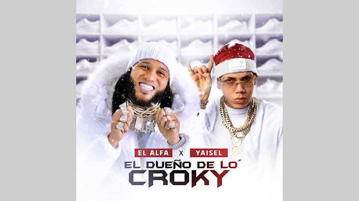 El Alfa, Yaisel LM - EL DUEÑO DE LO CROKY (Audio Oficial)