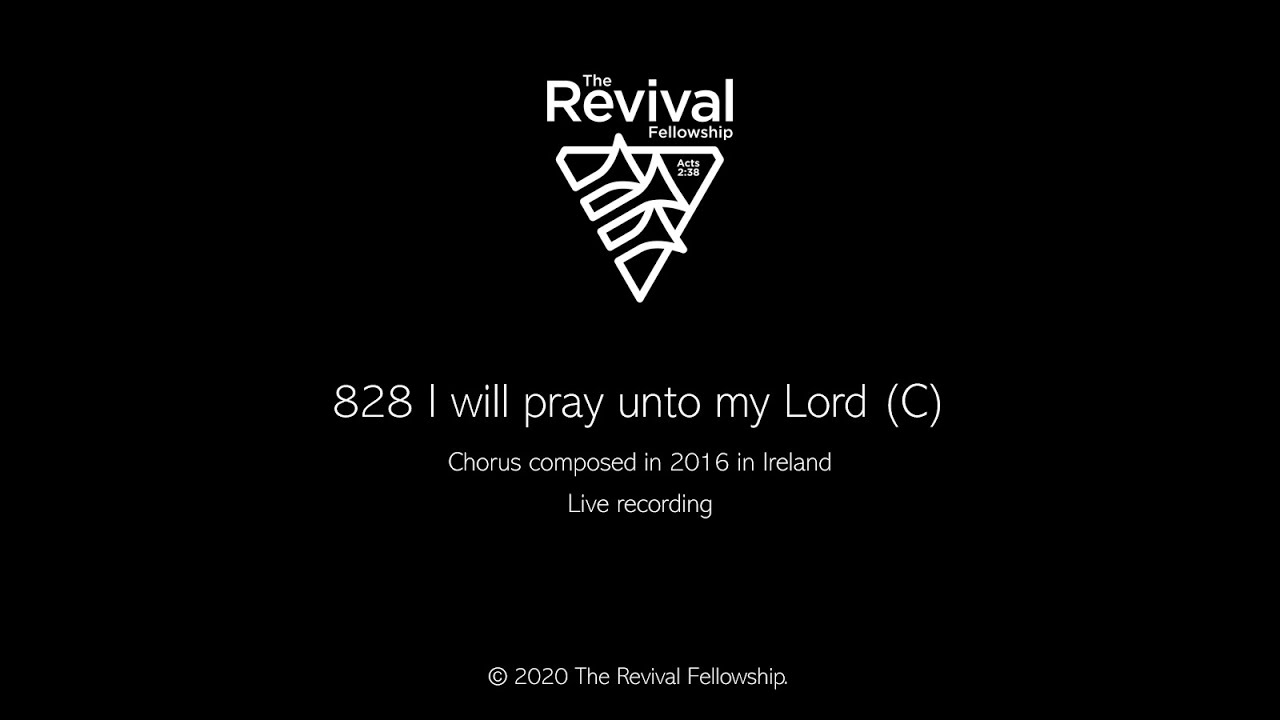 TRF828 I will pray unto my Lord (C)