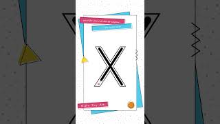 How to Write The Letter X Uppercase | Alphabet Writing Easy