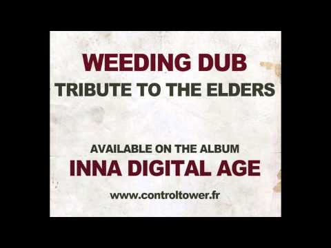 Weeding Dub — WEEDING DUB - Tribute to the Elders