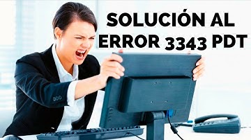 Error 3343 PDT (Solucion)