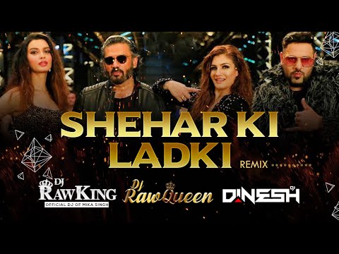 sheher-ki-ladki-remix-|-dj-rawking-rawqueen-&-dinesh-|-khandaani-shafakhana-|-badshah-|-rs-visuals