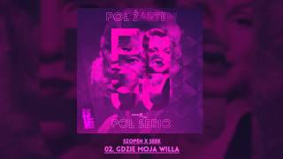 Video thumbnail of "02. Szopen x Seek - Gdzie moja willa"