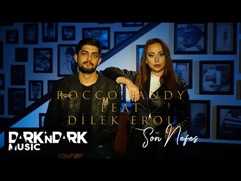 Rocco Randy Feat Dilek Erol - Son Nefes