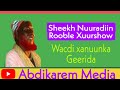 Sheikh Nuuradiin Roble Xuurshow Wacdi Xanuunka Geerida War Cadaaday
