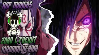 Rap Mangas - Uchiha Madara - Zoro Lfrerot Prod By Ksm Remix Monster Vibes