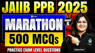 JAIIB PPB Marathon Class 2025 | JAIIB PPB Important Topics & Questions | JAIIB Nov 2025
