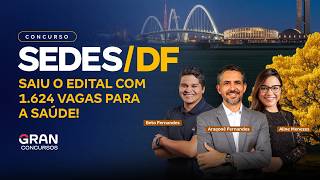Concurso SEDES DF | Saiu o edital com 1.624 vagas para a ...