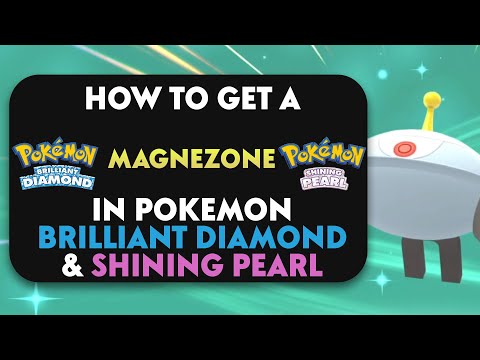 How To Evolve Magneton In Pokemon Brilliant Diamond & Shining Pearl