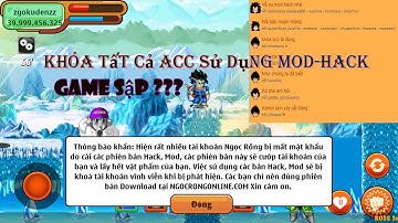 Ngọc Rồng Online -Khóa vĩnh viễn tất cả các tài khoản Mod-Hack -Game Sập ?