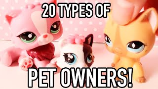 20 TYPES OF PET OWNERS!