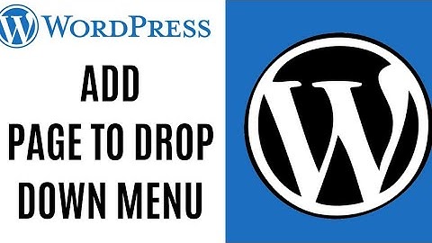 How to add a page to drop down menu in wordpress ll Add page to drop down menu wordpress