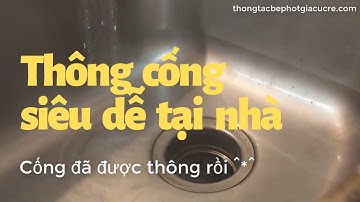 Mẹo thông tắc chậu rửa bát SIÊU HIỆU QUẢ !!!