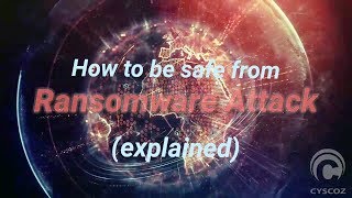 Ransomware WannaCry Attacks - Safety measures (explained)