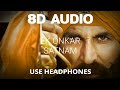 Kesari - Ek Onkar Satnam (8D Audio) | Akshay Kumar | Shreya Ghoshal | Kesari Songs Whatsapp Status Video Download Free