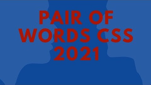 Pair of words CSS 2021, For CSS|PMS|Fpsc| ppsc|nts|kpsc|headmaster and other exams