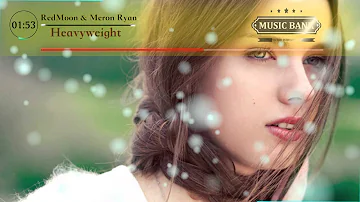 RedMoon & Meron Ryan - Heavyweight (Original Mix) - Music Bank HD