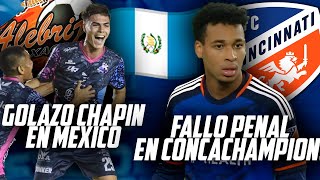 Increible Golazo Del Chapin Jose Franco En Mexico Quimi Ordoñez Falla Penal En Concachampions