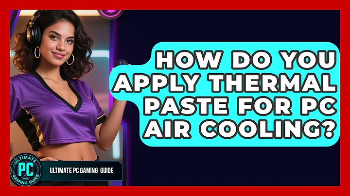 How Do You Apply Thermal Paste For PC Air Cooling? - Ultimate PC Gaming Guide