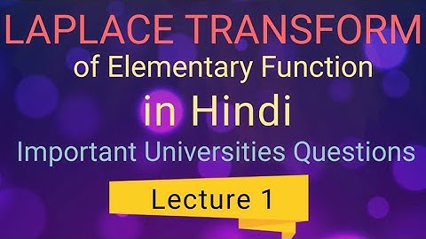 Laplace Transform of Elementary Function in Hindi | Laplace Transform | Lecture 1