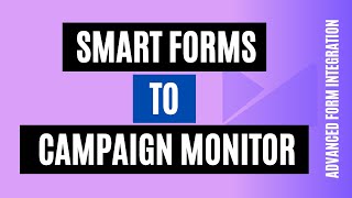 How to connect Smart Forms to Campaign Monitor in 2 min! Easy Way! screenshot 5