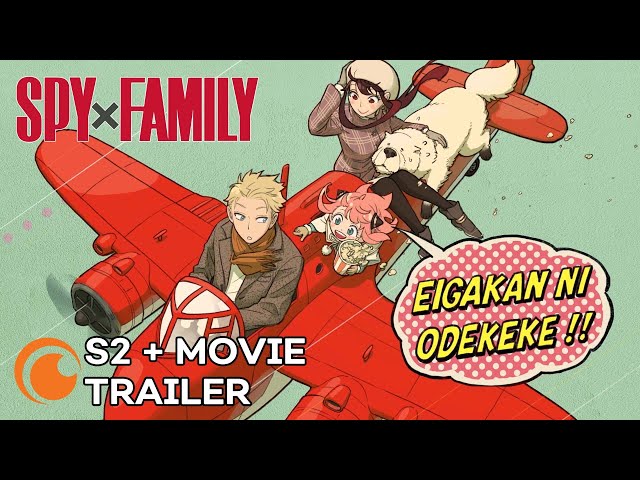 SPY x FAMILY Season 2 + Movie