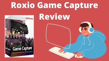 Roxio Game Capture HD Pro Software - All you need to know about it