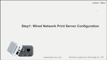 RJ45 Wired USB Network Print Server Setting Guide LOYALTY SECU