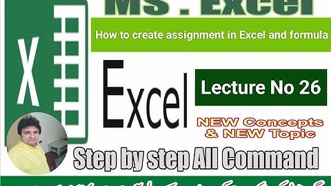 How to create assignment in excel and use formulas Lecture No 26