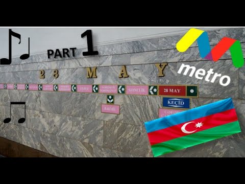 Metro songs in Azerbaijan (Part 1)