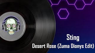 Sting - Desert Rose (Zuma Dionys Edit)