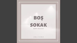 Boş Sokak (Soft Version)