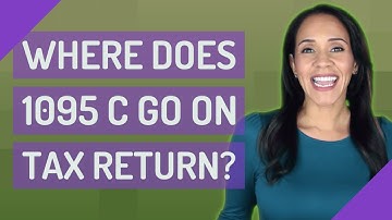 Where does 1095 C go on tax return?