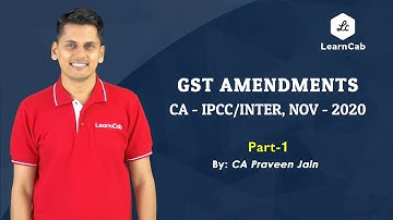 GST Amendments CA Inter | CA IPCC Nov 2020 Part 1/5 Introduction, Reverse Charge, Registration