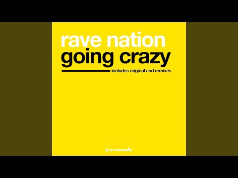 Rave Nation — Rave Nation - Going Crazy (Radio Mix)