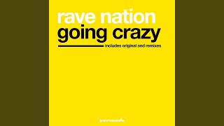 Rave Nation - Going Crazy (Radio Mix)