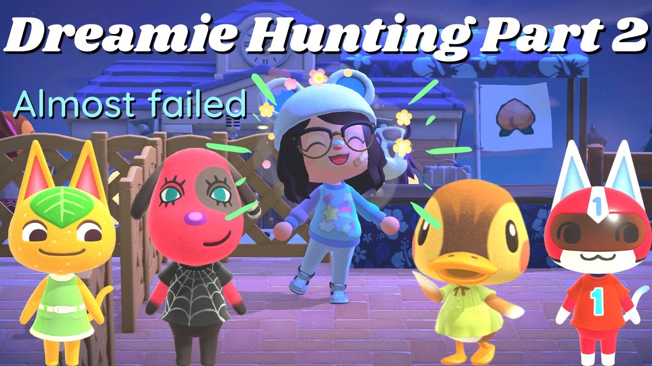 Dreamie Hunting with 100NMT | Animal Crossing New Horizons