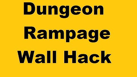 Dungeon Rampage Wallhack using cheat engine 6.3