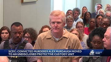 Alex Murdaugh moved to SC maximum security, officials say