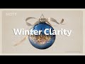 Winter Clarity | Chill House for a Warm Holiday Morning Vibe