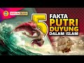 Download Lagu tak seperti didalam dongeng !!! | 5 FAKTA PUTRI DUYUNG DALAM ISLAM