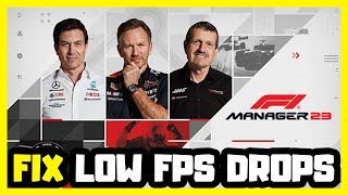 How to FIX F1 Manager 2023 Low FPS Drops | FPS BOOST